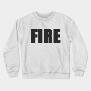 I am on fire Crewneck Sweatshirt